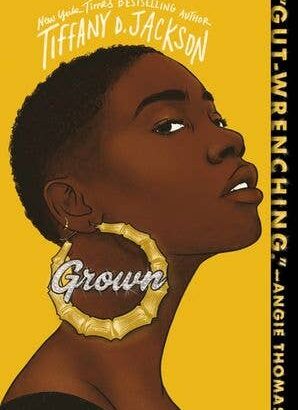 Grown: Tiffany D. Jackson