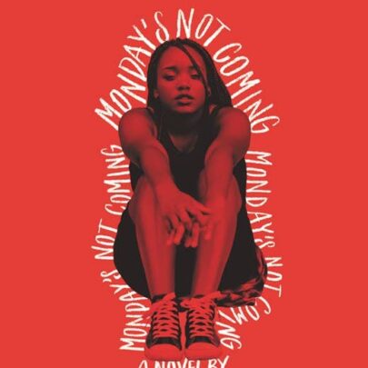 Monday's Not Coming : Tiffany D. Jackson